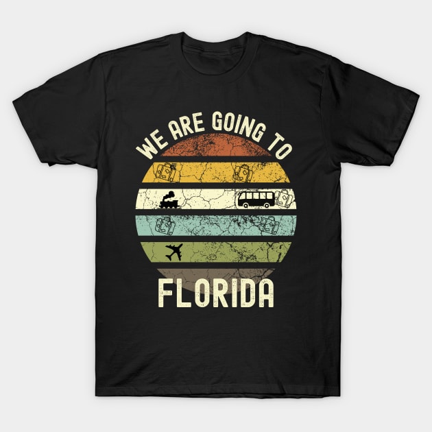 We Are Going To Florida, Family Trip To Florida, Road Trip to Florida, Holiday Trip to Florida, Family Reunion in Florida, Holidays in T-Shirt by DivShot 